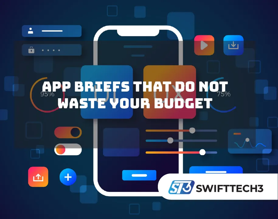 App Briefs That Do Not Waste Your Budget