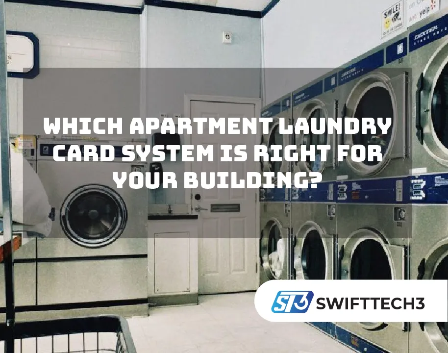 Which Apartment Laundry Card System Is Right For Your Building?