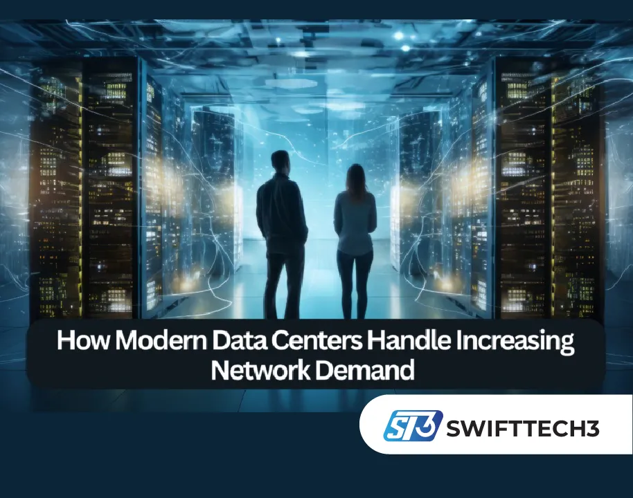 How Modern Data Centers Handle Increasing Network Demand
