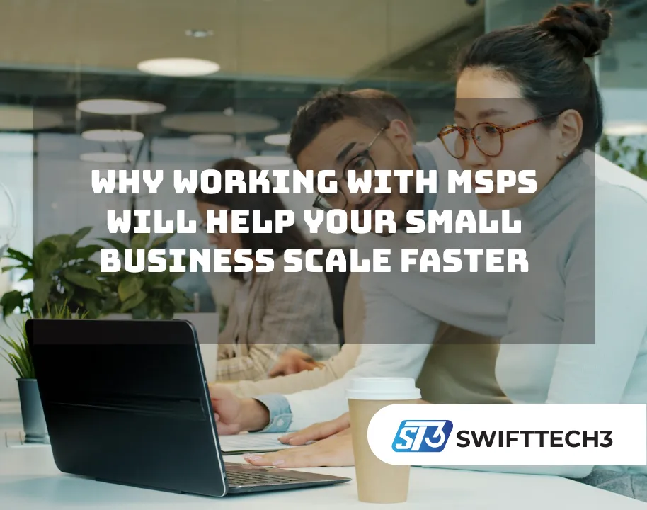 Why working with MSPs will help your small business scale faster